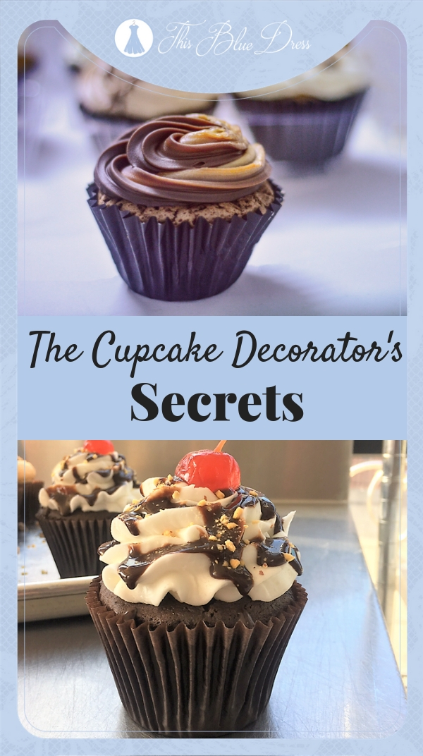 Cupcake Decorator's Secrets #thisbluedress #cupcakes #cupcaketips #bestcupcakes