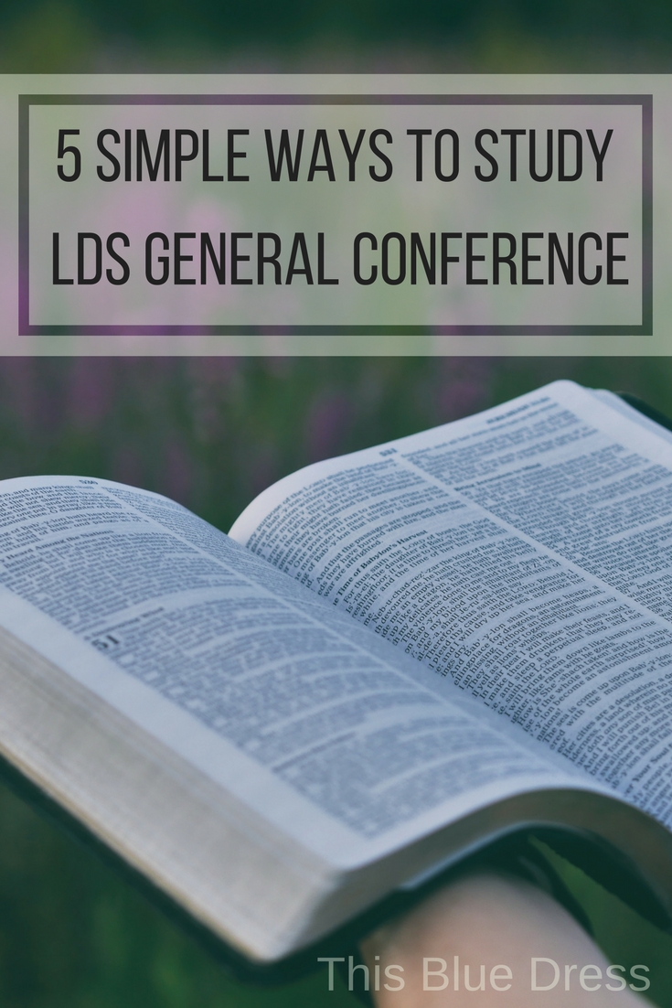 Five Simple Ways to Study General Conference