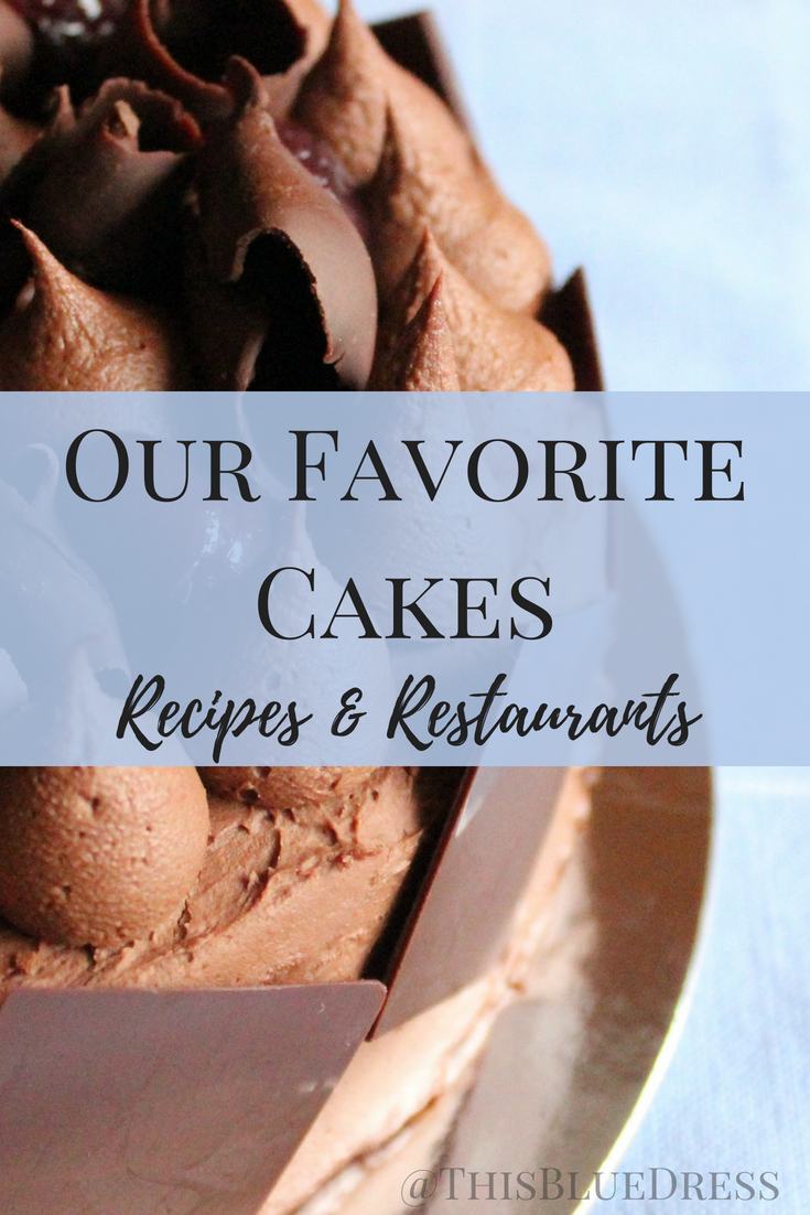 Our Favorite Cakes_ From Recipes and Restaurants #cakes #cakerecipes #restaurantdesserts