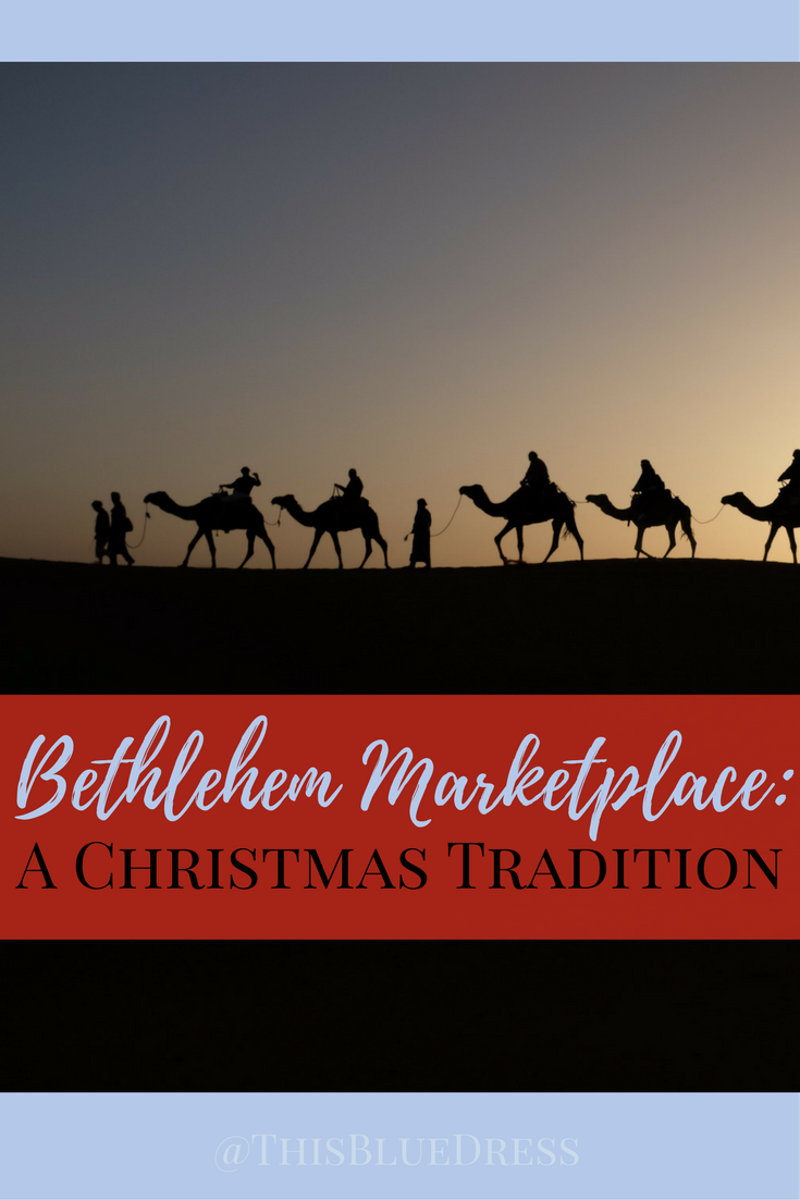 Bethlehem Marketplace_ A Christmas Tradition 
