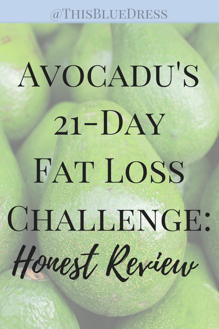 Avocadu's 21 Day Fat Loss Challenge_ My honest review I will walk you through each week of my experience with this challenge.