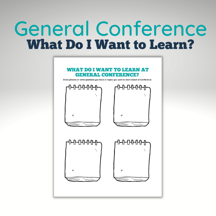 General Conference What Do I Want to Learn Example